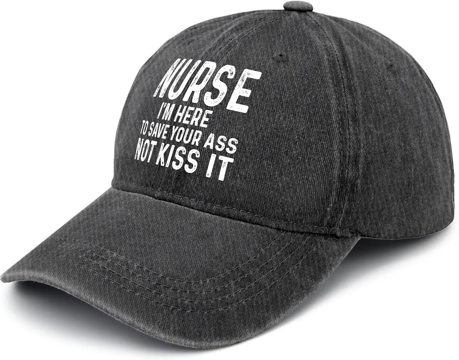 Nurse I'm HERE to Save Your Ass NOT KISS IT Hat for Men Funny Dad Hats Funny Birthday Gifts for Women