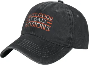 Pretty Good at Bad Decisions Classic Casquette Cap Lightweight Adjustable Comfortable Breathable Men Women Hat Black